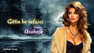 Gittin be vefasız - Arabesk / Damar | Dost Nefesi 2026