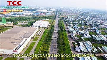 Toàn cảnh khu công nghiệp VSIP2 mở rộng Bình Dương