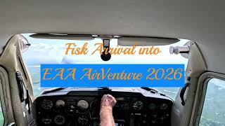 EAA AirVenture Fisk Arrival 2026