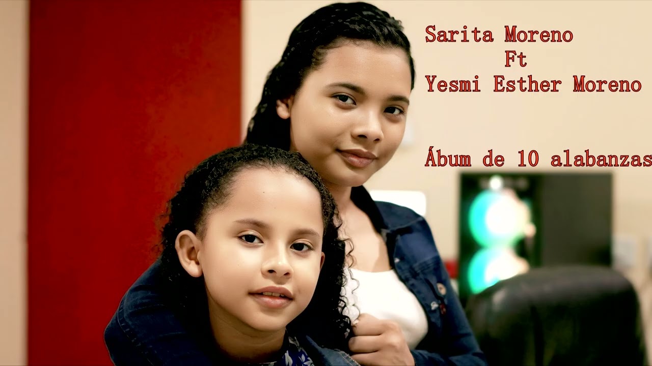 Sarita Moreno Ft Yesmi Esther Moreno album