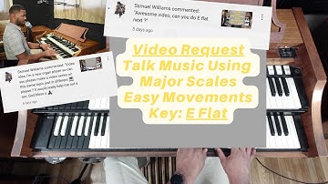 Using the Major Scale in Talk Music | Easy Movements | E Flat | Hammond Organ | Video Request