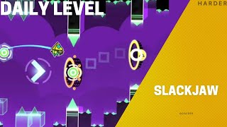 Slackjaw By Goalers 100% Harder Daily Late Geometry Dash