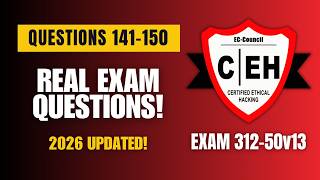 (2026 UPDATED) Certified Ethical Hacker (CEH v13 - 312-50v13) Real Exam Questions | Q141–150