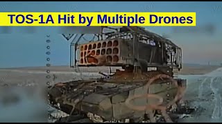Ukrainian Drone Destroys Russian TOS-1A Heavy Flamethrower System