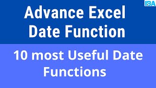 Advance Excel Date Function: 10 Most useful Date Function