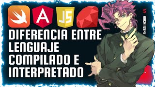 DIFERENCIA ENTRE LENGUAJES COMPILADOS E INTERPRETADOS
