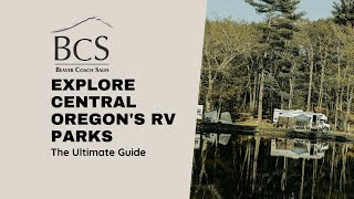Inside Central Oregon's Top RV Parks: Bend RV Resort and Crooked River Ranch RV Park