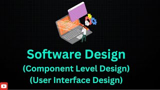 Lec#12: Component Level Design | User Interface Design | Full Detail