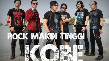 KOBE - Rock makin tinggi (Lirik 303)