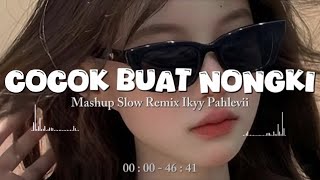 Slow Remix Mashup [Viral TikTok JJ] Perfect for Hanging Out 🎧
