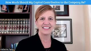 How Much Should My Capital Contribution to My Company Be?