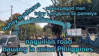 #full video naguilian road bauang la Union 🌳going to la trinidad benguet 🌲 Philippines 🌳