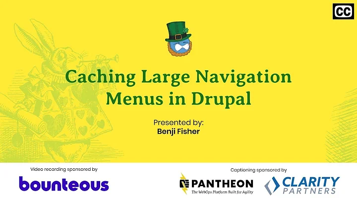 Caching Large Navigation Menus in Drupal