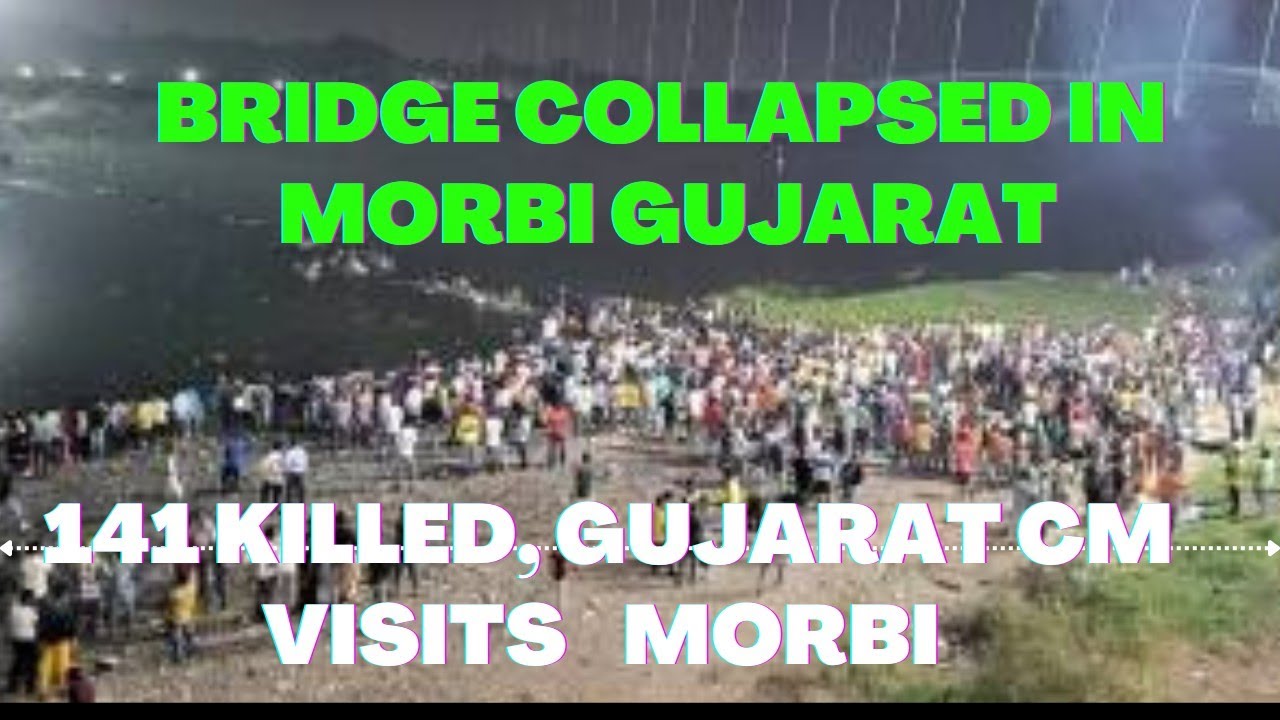 Rope Bridge In Morbi Gujarat Collapsed Atleast 141 Killed morbi 