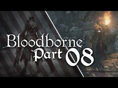 Bloodborne Part 8 [Livestream Highlights]
