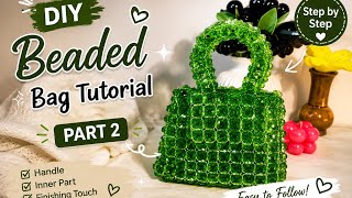 DIY Green Beaded Bag Tutorial 💚 | Part 2 – Handle & Inner Part