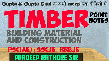 Timber Short Notes | Building Material & Construction (BMC) - Gupta and Gupta | Pradeep Rathore |