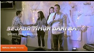 (08/12/2018) - Sejauh Timur dari barat
