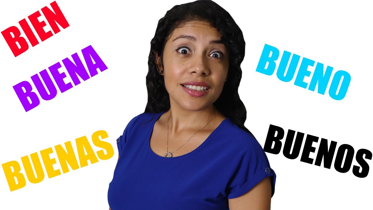 Good And Well In Spanish YouTube