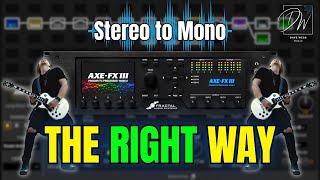 Full Axe-Fx Live: Summing to Mono - Avoid These Mistakes Guide