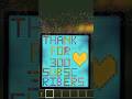 Thank for 300 subscribers #minecraft #viral #shorts