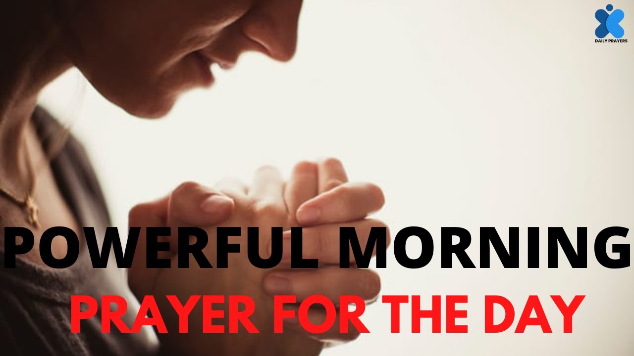 Powerful Morning Prayers to Start Each Day with God | Good Morning God ...