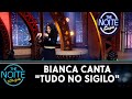 Bianca canta "Tudo no Sigilo" | The Noite (20/11/20)