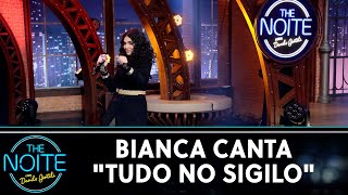 Bianca canta 'Tudo no Sigilo' | The Noite (20/11/20)