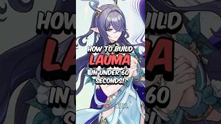 BEST LAUMA BUILD - How to Build Lauma in 60 Seconds #genshinimpact #genshin #hoyoverse