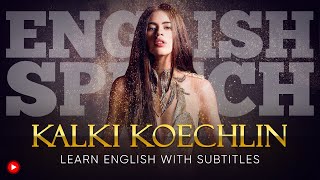 ENGLISH SPEECH | KALKI KOECHLIN: Indian at Heart (English Subtitles)