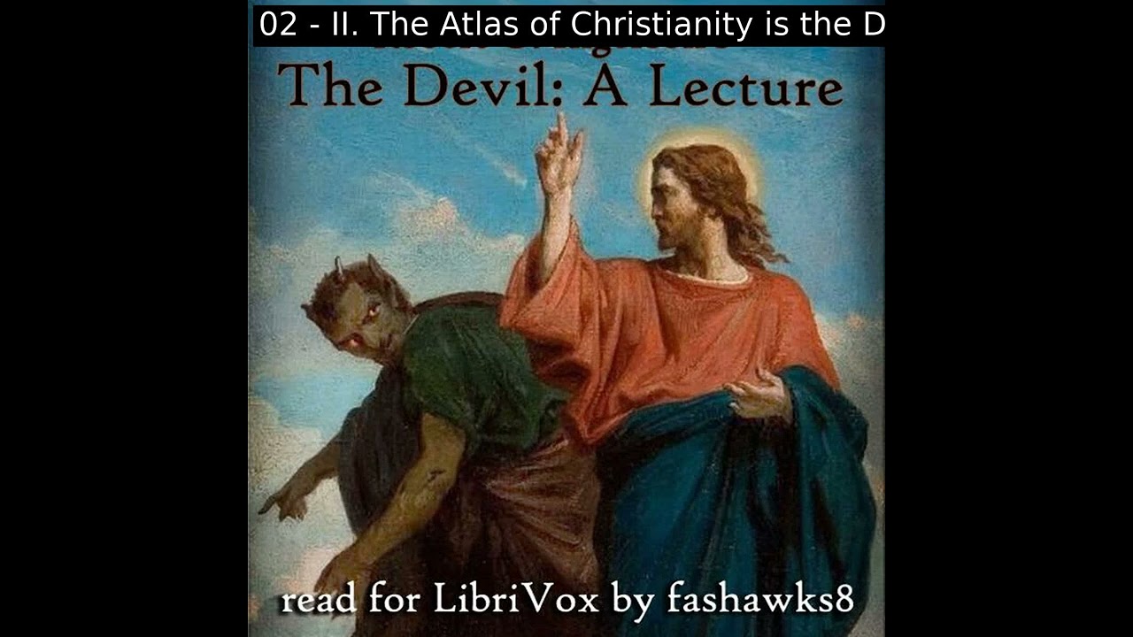 The Devil: A Lecture by Robert G. Ingersoll read by fashawks8 | Full Audio Book