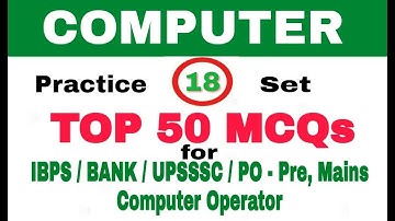 Practice Set 18 Computer MCQ I Bank po, clerk II  IBPS I computer operator I uppcl I ccc I upsssc
