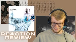 Radiohead - OK Computer REACTION and REVIEW