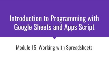 You Try It: Introduction to Programming with Google Sheets 15-E