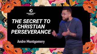 The Secret of Christian Perserverance | Revelation 14 | Andre Montgomery | Grace Point Church