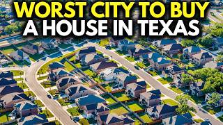 Top 10 Worst Cities to Buy a Home in Texas in 2026