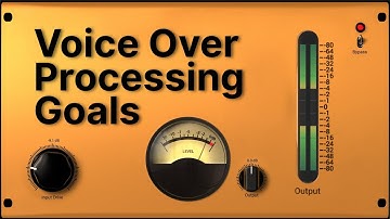 Voice Over Processing: Goals, Objectives, and Direction