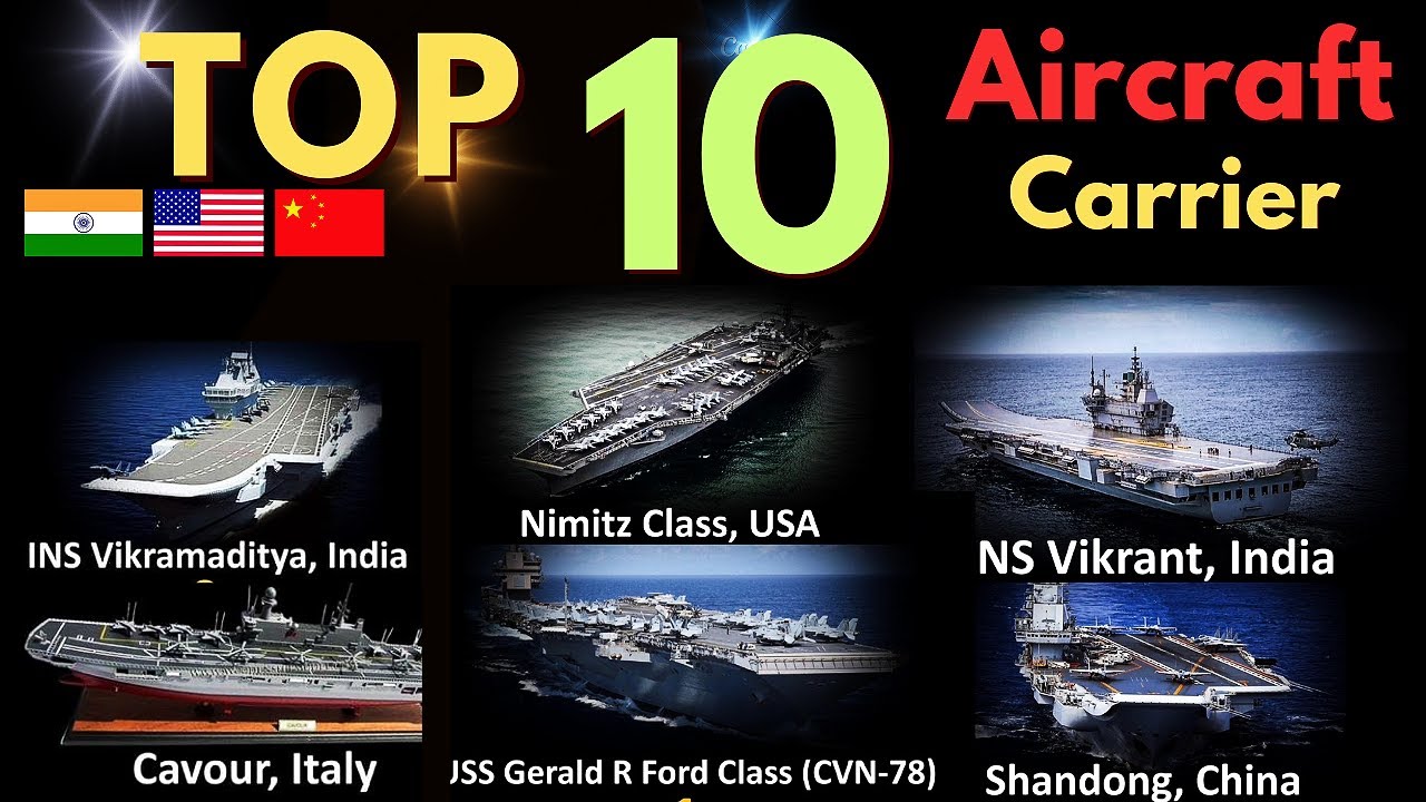 Top 10 Aircraft Carrier In The World 2023 top 10 aircraft carrier in