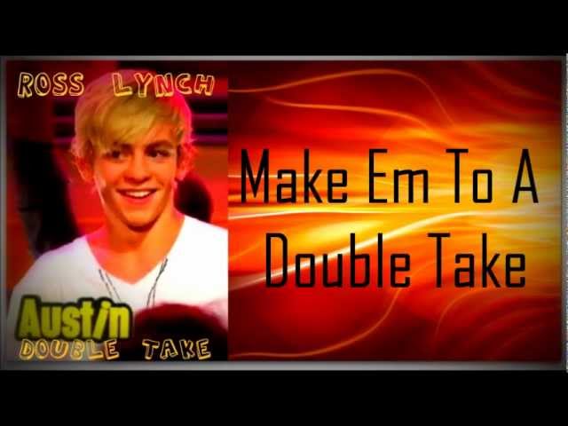 Austin & Ally - Double Take (Lyrics) class=