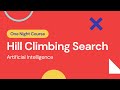 3.1 - Hill Climbing Search | Learn AI (Artificial Intelligence) in One Night | URDU/HINDI