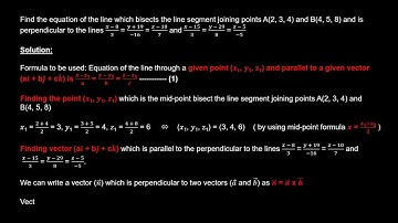 2024-Find the equation of the line which bisects the line joining points A(2,3,4) and B(4,5,8)