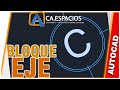 BLOQUE DE EJE EN AUTOCAD | ACAESPACIOS