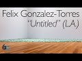 Understanding Felix Gonzalez-Torres' Art
