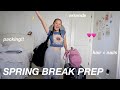 getting ready for spring break! (pack w/ me, glow up, run errands) 🌸