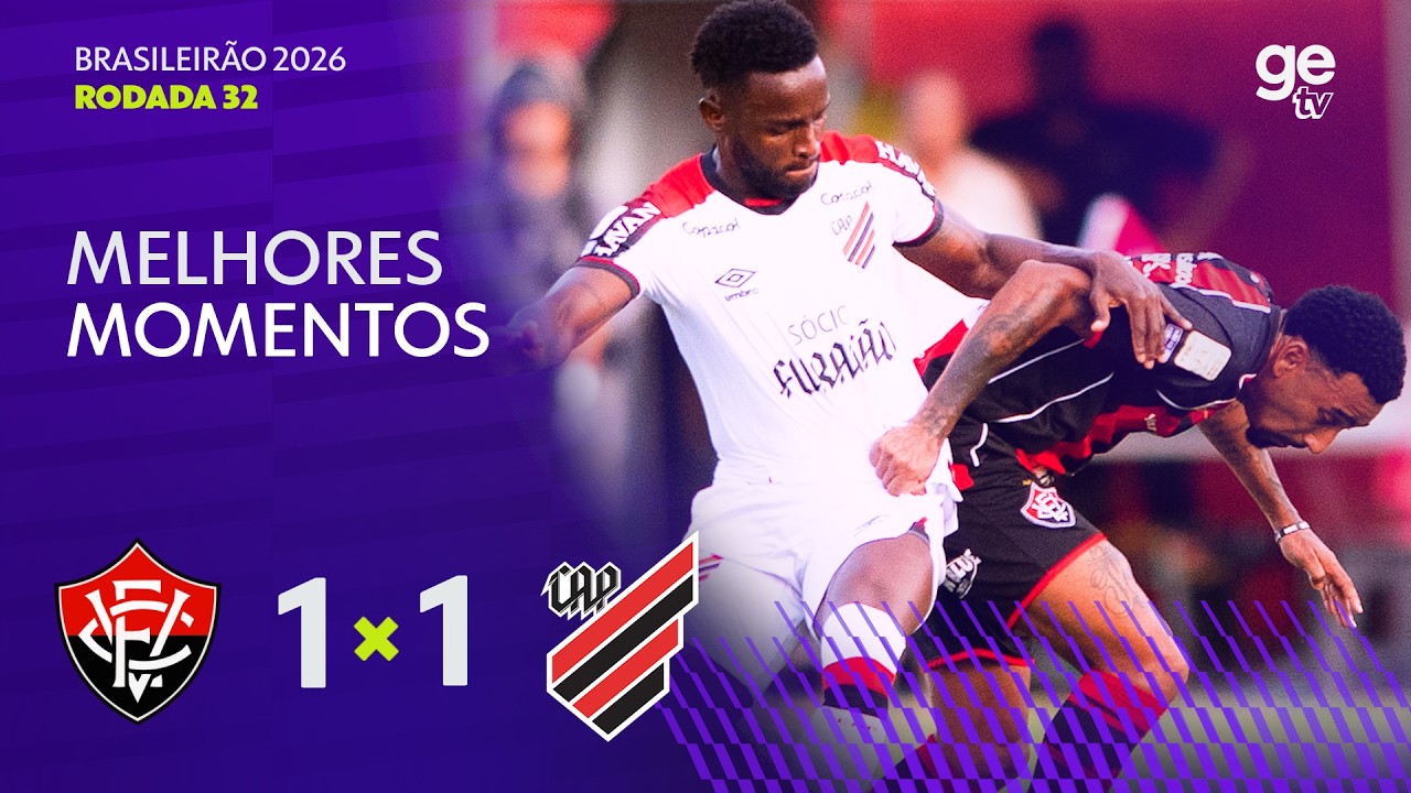 VITÓRIA 1 X 1 ATHLETICO-PR | MELHORES MOMENTOS | 32ª RODADA | BRASILEIRÃO 2026 | ge tv