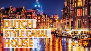 Dutch style canal house hotel review | Hotels in Utrecht | Netherlands Hotels