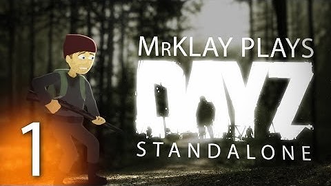 DayZ Standalone | First Impressions | Part I