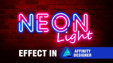 NEON LIGHT TEXT  EFFECT  |  AFFINITY DESIGNER
