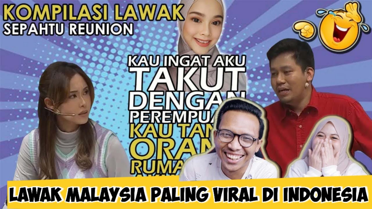 🤣Kompilasi Video Lawak Malaysia (Sepahtu Reunion) yang Paling Viral di Indonesia🤣