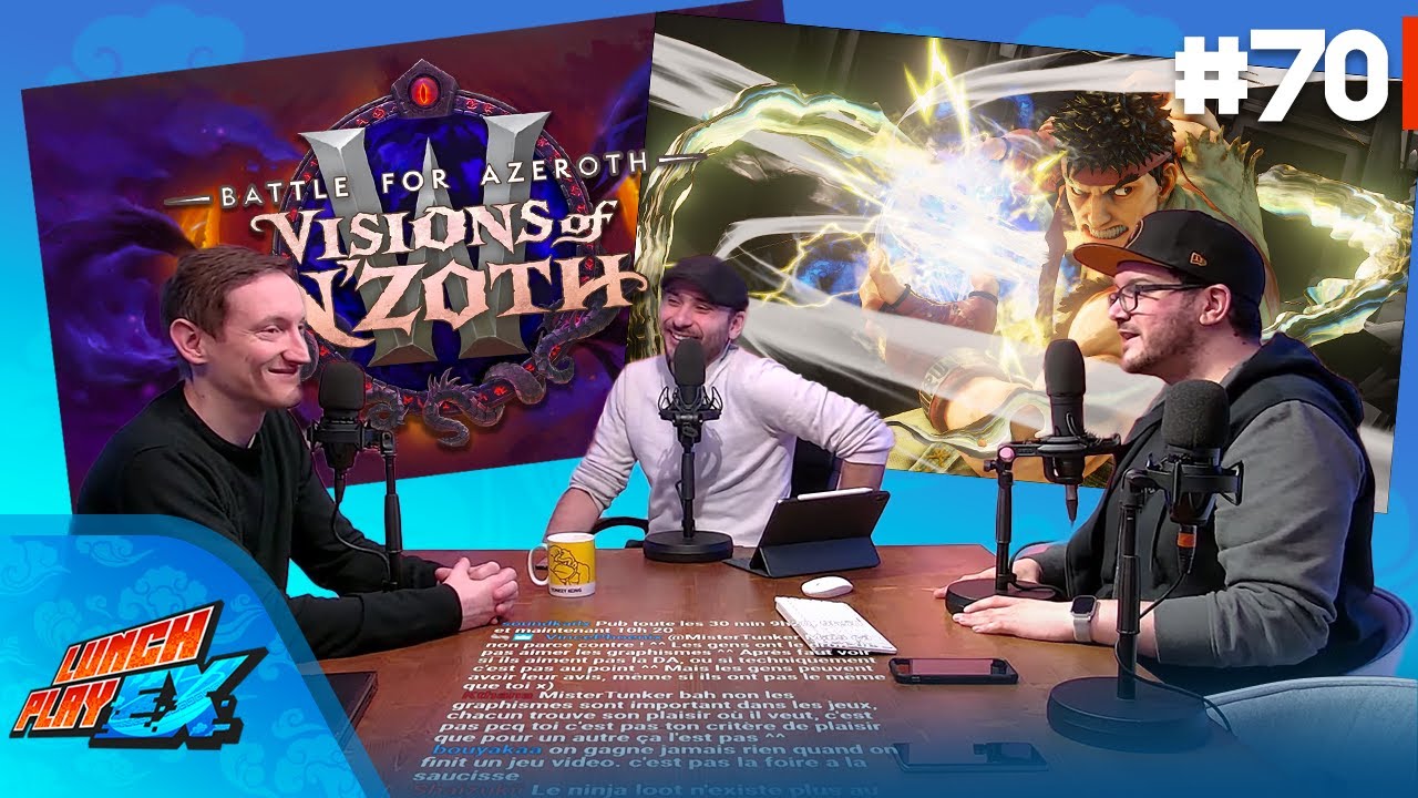 On parle de WoW Visions of N'Zoth et du Netcode de Street Fighter V Online | Lunch Play EX #70